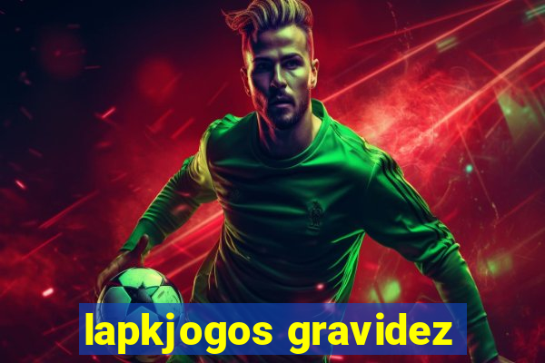 lapkjogos gravidez